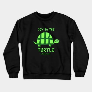 Joy to the Turtle Crewneck Sweatshirt